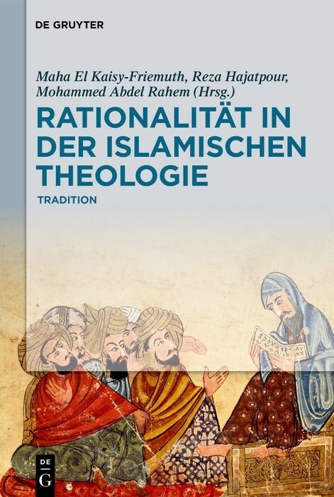 Rationalit&auml;t in der Islamischen Theologie - 