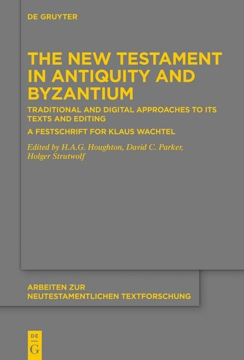 The New Testament in Antiquity and Byzantium - 