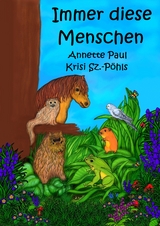 Immer diese Menschen - Annette Paul