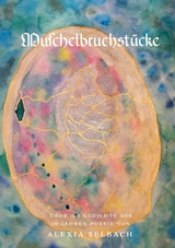 Muschelbruchst&uuml;cke -  Alexia Selbach