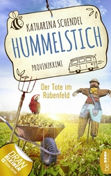 Hummelstich - Der Tote im R&uuml;benfeld - Katharina Schendel