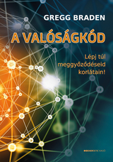 A val&oacute;s&aacute;gk&oacute;d -  BRADEN GREGG