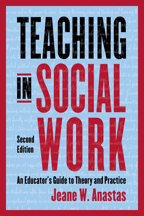 Teaching in Social Work - Jeane Anastas