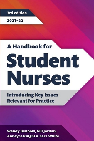 A Handbook for Student Nurses, third edition