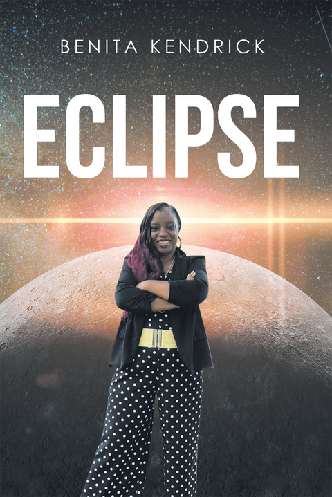 Eclipse - Benita Kendrick