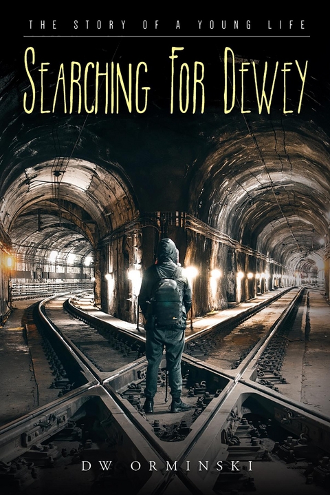 Searching For Dewey - Dw Orminski