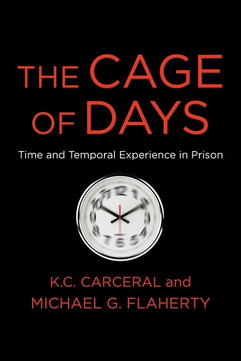 The Cage of Days - Michael G. Flaherty, K. C. Carceral