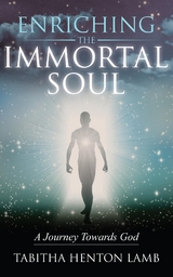 Enriching the Immortal Soul - Tabitha Henton Lamb