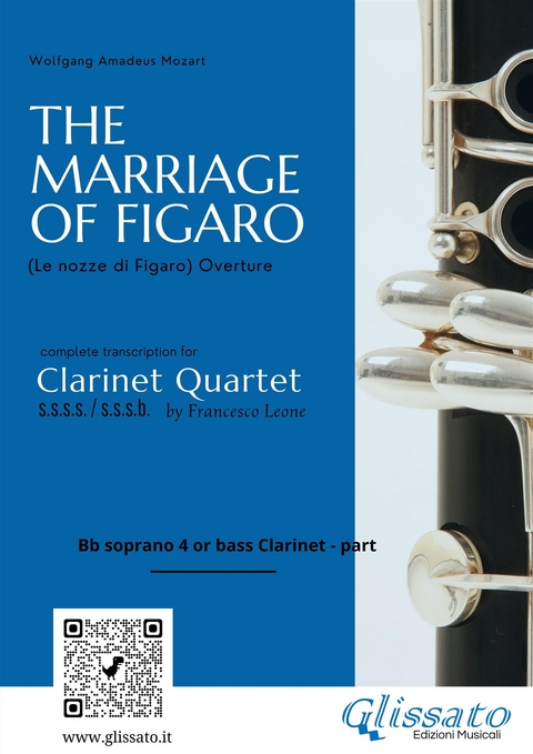 The Marriage of Figaro – Bb Clarinet 4 or Bass Part (Clarinet Quartet, Intermediate Level) - Wolfgang Amadeus Mozart