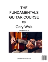 The Fundamentals Guitar Course - Gary S Wolk
