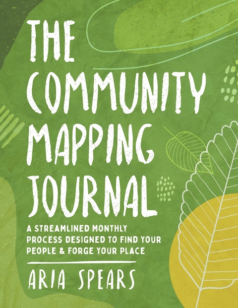 The Community Mapping Journal - Aria Spears