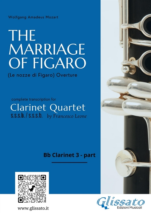 The Marriage of Figaro &ndash; Bb Clarinet 3 Part (Clarinet Quartet, Intermediate Level) - Amadeus Wolfgang Mozart