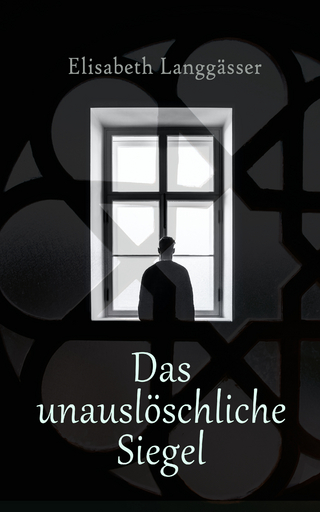 Das unauslöschliche Siegel