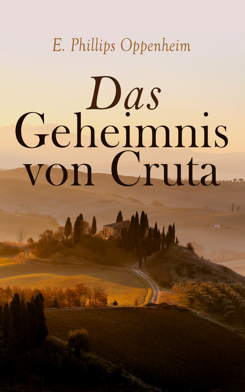 Das Geheimnis von Cruta - E. Phillips Oppenheim