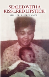 Sealed With a Kiss.....Red Lipstick! - Michelle Jefferson J.