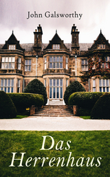 Das Herrenhaus - John Galsworthy