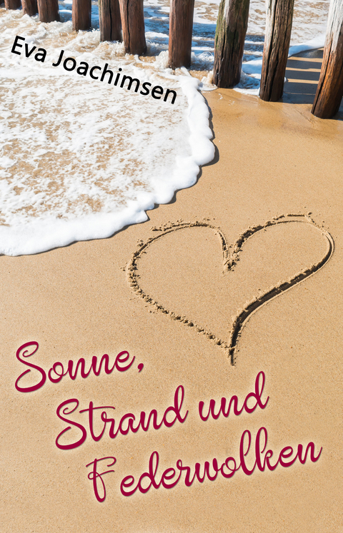 Sonne, Strand und Federwolken - Eva Joachimsen