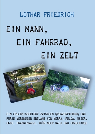 Ein Mann, ein Fahrrad, ein Zelt