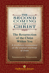 The Second Coming of Christ - Paramahansa Yogananda