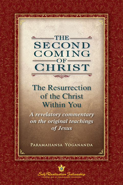 The Second Coming of Christ - Paramahansa Yogananda