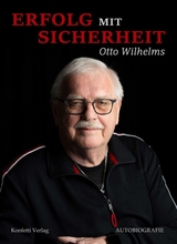 Erfolg mit Sicherheit -  Otto Wilhelms