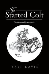 The Started Colt - Bret Davis