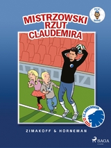 FCK Mini - Mistrzowski rzut Claudemira - Daniel Zimakoff