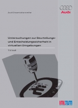 Untersuchungen zur Beurteilungs- und Entscheidungssicherheit in virtuellen Umgebungen - Till Vo&szlig;
