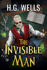 The Invisible Man - H. G. Wells