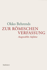 Zur r&ouml;mischen Verfassung -  Okko Behrends