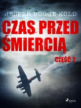 Czas przed śmiercią: część 2 - Jesper Bugge Kold