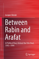 Between Rabin and Arafat - Jacques Neriah