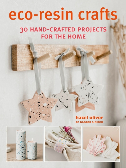 Eco-Resin Crafts -  Hazel Oliver