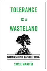 Tolerance Is a Wasteland -  Saree Makdisi