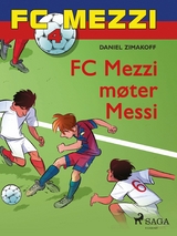 FC Mezzi 4 - FC Mezzi m&oslash;ter Messi - Daniel Zimakoff