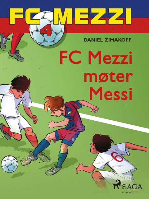 FC Mezzi 4 - FC Mezzi m&oslash;ter Messi - Daniel Zimakoff