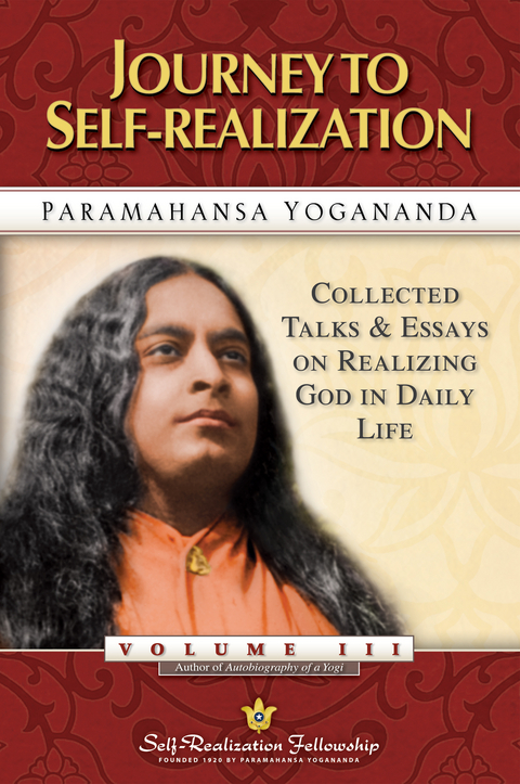 Journey to Self-Realization - Paramahansa Yogananda