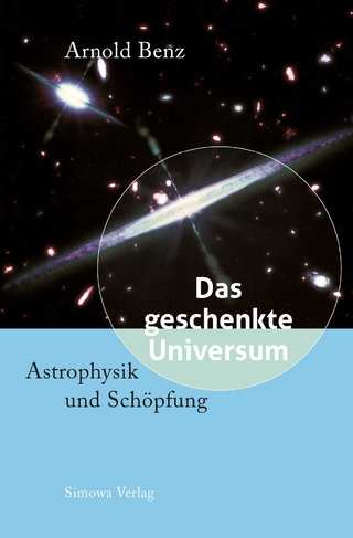 Das geschenkte Universum