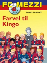 FC Mezzi 6 - Farvel til Kingo -  Daniel Zimakoff