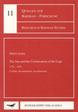 The San and the Colonization of the Cape 1770&ndash;1879 - Mikl&oacute;s Szalay