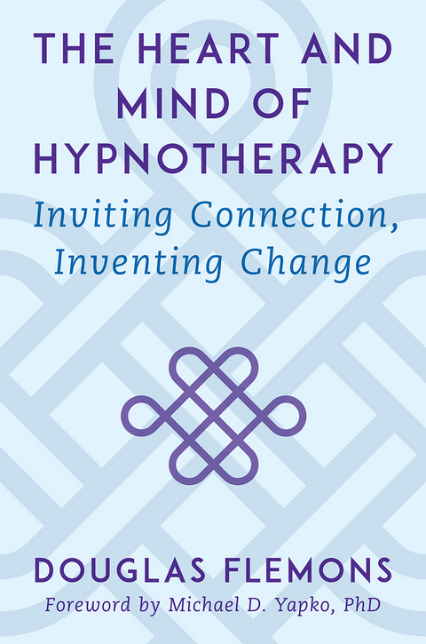 The Heart and Mind of Hypnotherapy - Douglas Flemons