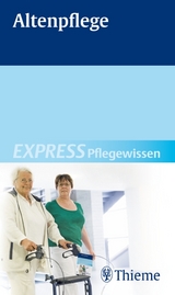 EXPRESS Pflegewissen Altenpflege - Susanne Andreae