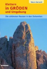 Klettern in Gr&ouml;den und Umgebung - Mauro Bernardi
