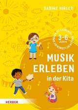 Musik erleben in der Kita -  Sabine Hirler