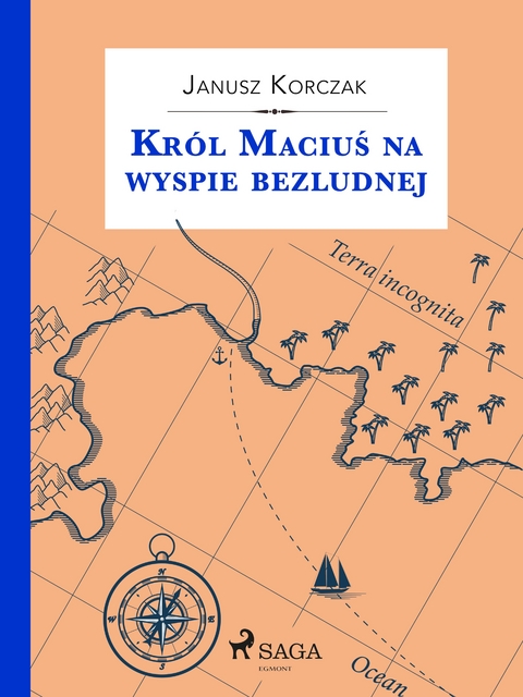 Kr&oacute;l Maciuś na wyspie bezludnej - Janusz Korczak