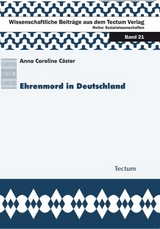 Ehrenmord in Deutschland - Anna C C&ouml;ster