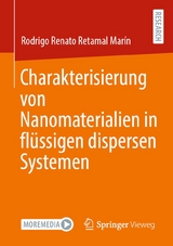 Charakterisierung von Nanomaterialien in fl&uuml;ssigen dispersen Systemen - Rodrigo Renato Retamal Mar&iacute;n
