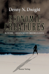 Economic Creatures - Denny N. Dwight