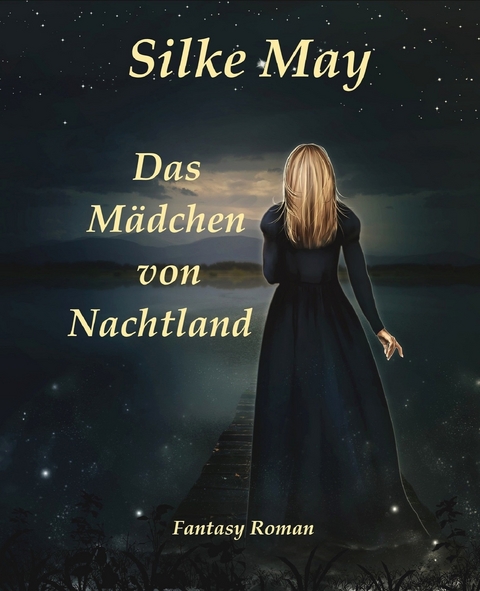 Das Mädchen von Nachtland -  Silke May