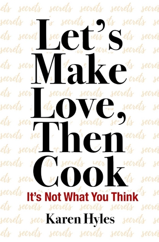 Let's Make Love, Then Cook